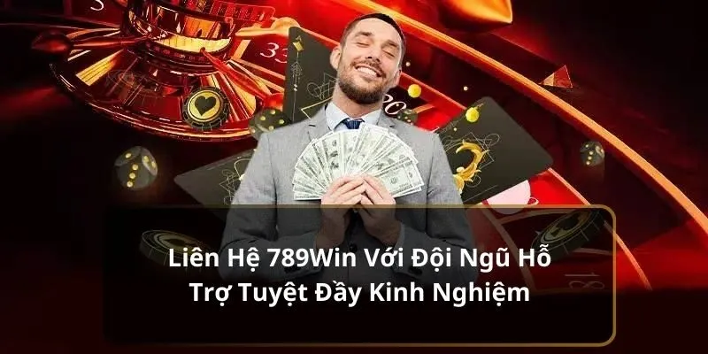 Hướng Dẫn Liên Hệ 789win Nhanh Chóng, Dễ Dàng